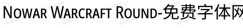 Nowar Warcraft Round字体转换